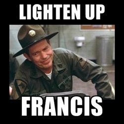 Francis Lighten Up.jpg