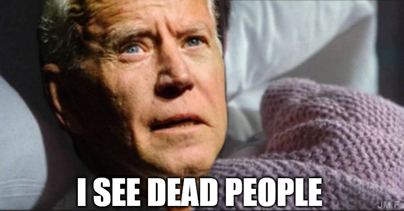 Biden sees dead people.png