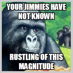 jimmies_rustling_magnitude.jpg