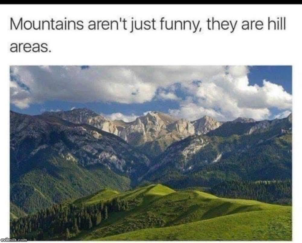 MountainsAreHillAreas.jpg