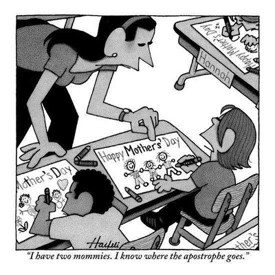 i-have-two-mommies-i-know-where-the-apostrophe-goes-new-yorker-cartoon_u-l-pgsczr0.jpg